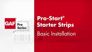 How to Install Pro-Start Starter Strip Shingles | GAF Pro Series