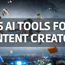 15 AI Tools for Content Creators