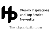Weekly Inspiring Stories From the Hub Publication #2